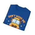 thumbnail image 4 of Don't Make Me Use My Bus Driver Voice - School Bus Driver Unisex T-Shirt, 4 of 4