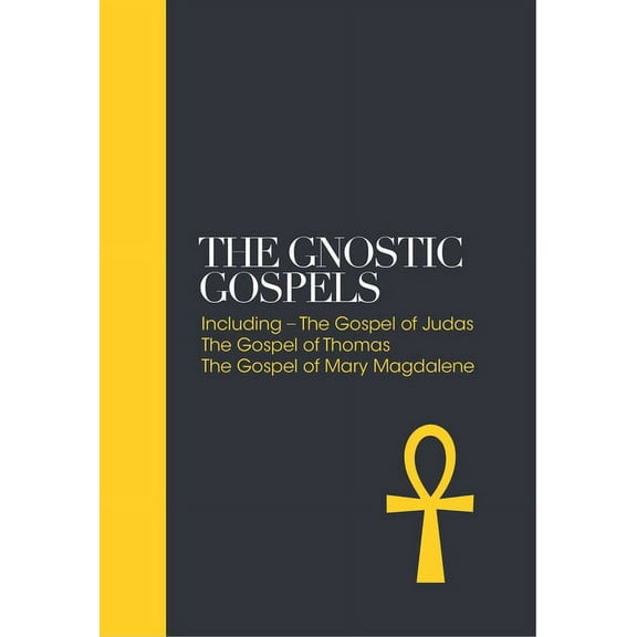 Sacred Texts The Gnostic Gospels: Including the Gospel of Thomas, the Gospel of Mary Magdalene, Book 1, (Hardcover)