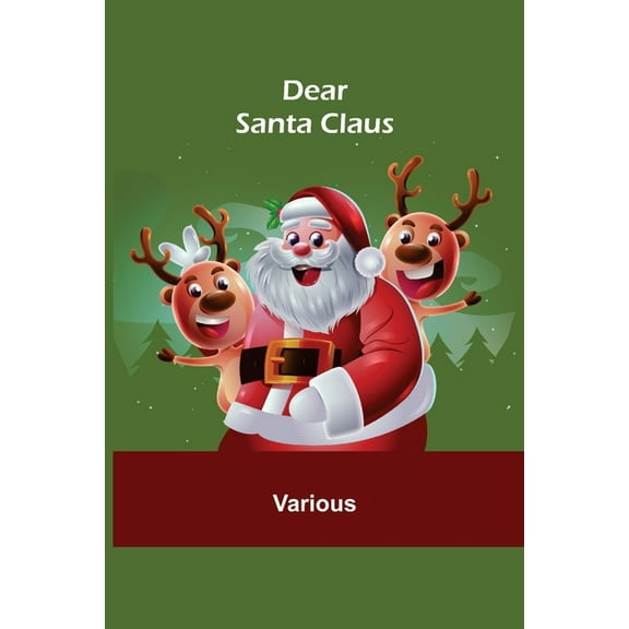Dear Santa Claus, (Paperback)