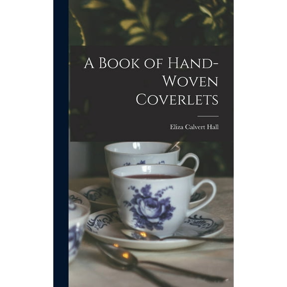 A Book of Hand-Woven Coverlets (Hardcover)