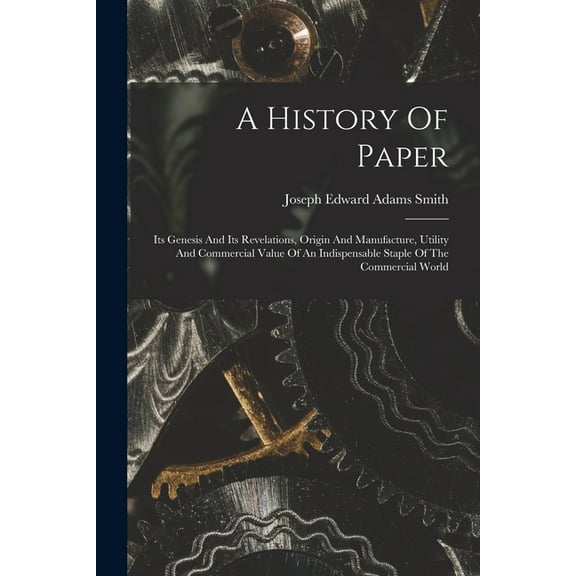 A History Of Paper, (Paperback)