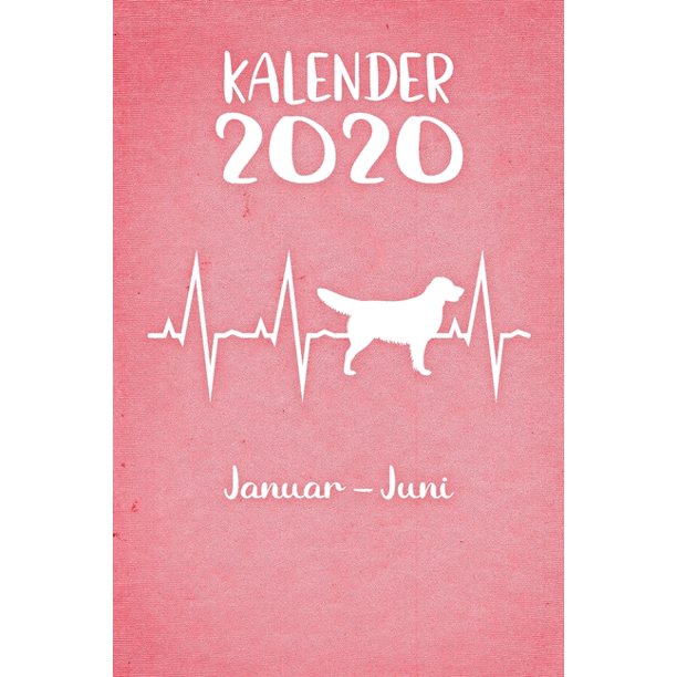 Kalender Rosa eskalender Golden Retriever Herzschlag Hunde 1 Halbjahr Januar Juni Ca Din A5 Weii I Ber 190 Seiten Walmart Com Walmart Com