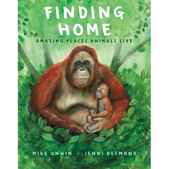Finding Home: Amazing Places Animals Live, (Hardcover)