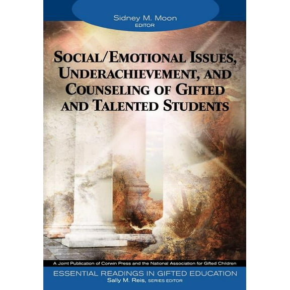 Essential Readings in Gifted Education Social/Emotional Issues, Underachievement, and Counseling of Gifted and Talented Students, Book 8, (Paperback)