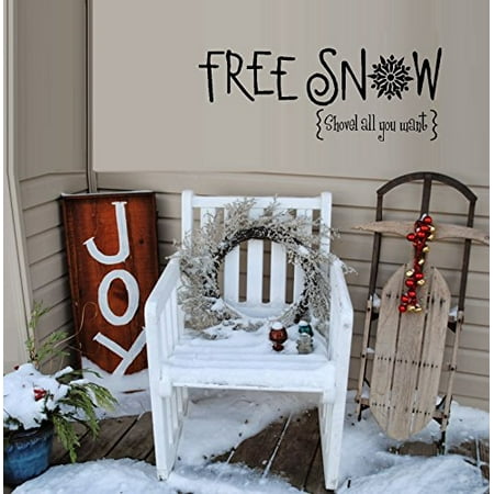 Decal ~ FREE SNOW (Shovel all you want) ~ Wall, Door or Window Decal 8