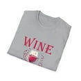 thumbnail image 4 of Wine Is The Answer What Was The Question? Unisex T-Shirt, 4 of 4