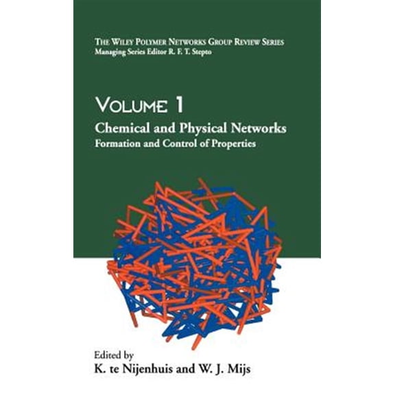 Pre-Owned Wiley Polymer Networks Group Review Chemical and Physical Networks: Formation and Control of Properties, Volume 1, (Hardcover)
