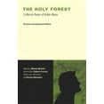 thumbnail image 2 of The Holy Forest: Collected Poems of Robin Blaser, 2 of 3
