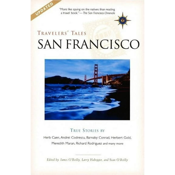 Travelers' Tales Guides: Travelers' Tales San Francisco: True Stories (Paperback)