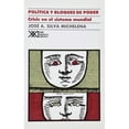 thumbnail image 1 of Libro Politica Y Bloques De Poder Tapa Blanda, Autor Jose A. Silva Michelena, Editorial Siglo Xxi Editores, 1 of 2