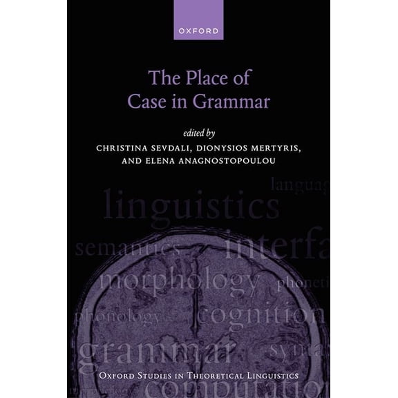Oxford Studies in Theoretical Linguistic The Place of Case in Grammar, (Hardcover)