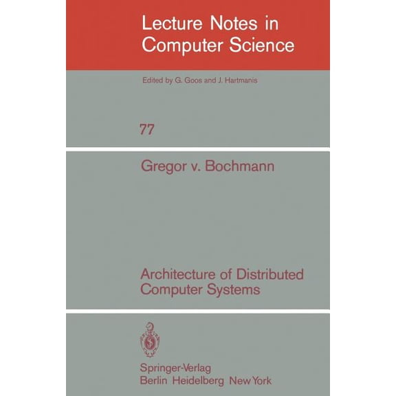 Lecture Notes in Computer Science Architecture of Distributed Computer Systems, Book 77, (Paperback)