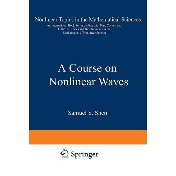 Nonlinear Topics in the Mathematical Sci A Course on Nonlinear Waves, Book 3, (Paperback)