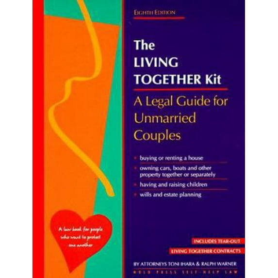 Pre-Owned The Living Together Kit: A Legal Guide for Unmarried Couples (8th ed) (Paperback) 087337360X 9780873373609
