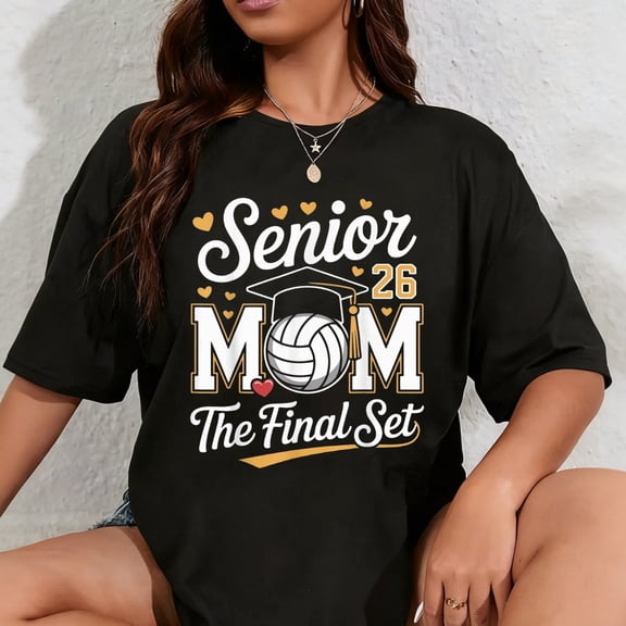 100% Cotton Senior Mom Class of 2026 Volleyball The Final Set T-Shirt