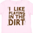 thumbnail image 4 of Inktastic I Like Playing in the Dirt Boys or Girls Toddler T-Shirt, 4 of 5