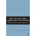 thumbnail image 1 of Race, Religion, And a Curriculum of Reparation Teacher Education for a Multicultural Society, 1 of 3