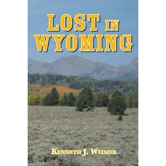 Lost in Wyoming, (Paperback)