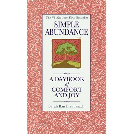 Simple Abundance A Daybook Of Comfort Of Joy Walmart Com