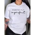 thumbnail image 1 of Regular Length Polyester-Spandex Crew Neck Women's T-Shirt with "Perfectly imperfect" Alphabet Print, Knit Fabric for All Seasons, 1 of 5