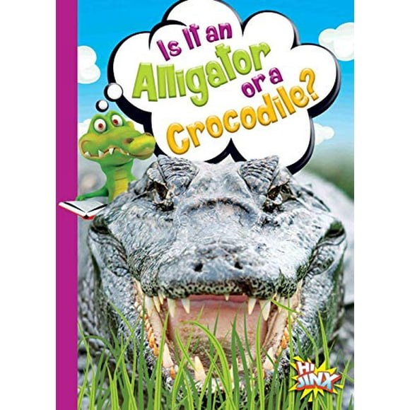 Is It an Alligator or a Crocodile? (Can You Tell the Difference?)