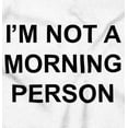 thumbnail image 2 of Im Not a Morning Person Slacker Plus Size Crewneck Graphic Tee Shirt Brisco Brands 3X, 2 of 5