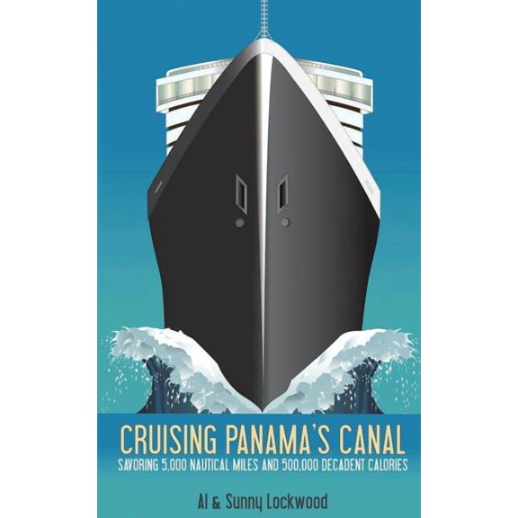 Cruising Panama's Canal, (Paperback)