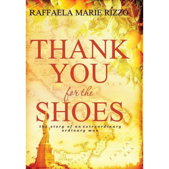 Thank You for the Shoes: the story of an extraordinary ordinary man, (Hardcover)