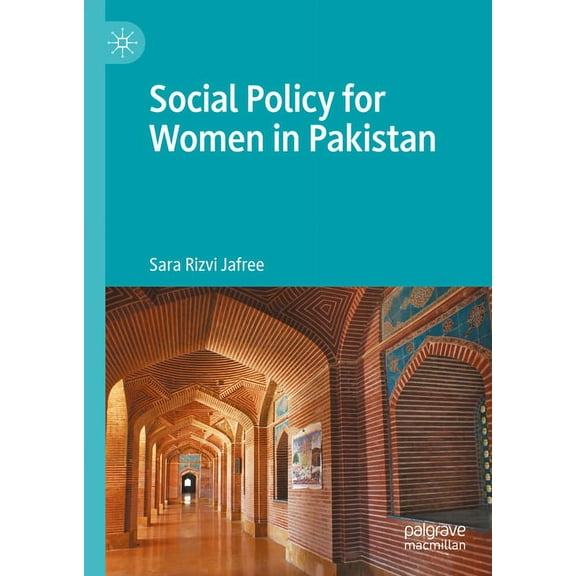 Social Policy for Women in Pakistan, (Hardcover)