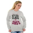 thumbnail image 3 of Class and Sass Funny Southern Belle Women Crewneck Sweatshirt Brisco Brands X, 3 of 6