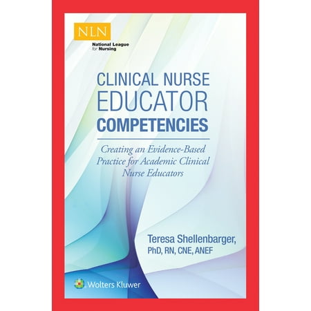 UPC: 9781975104269 | Nln: Clinical Nurse Educator Competencies: Creating an Evidence-Based Practice for Academic Clinical Nurse Educators (Paperback)