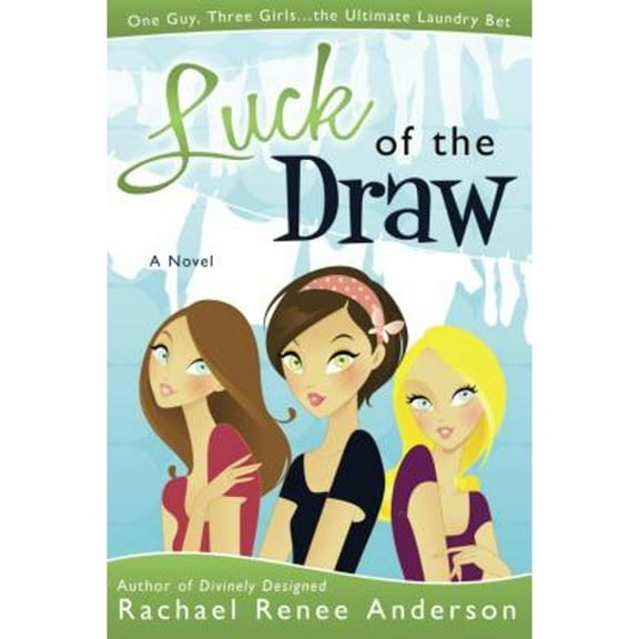 Luck of the Draw (Paperback) by Rachael Renee Anderson