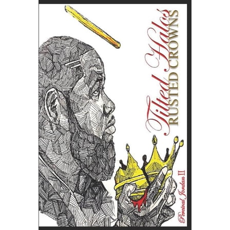 Tilted Halos and Rusted Crowns (Paperback)