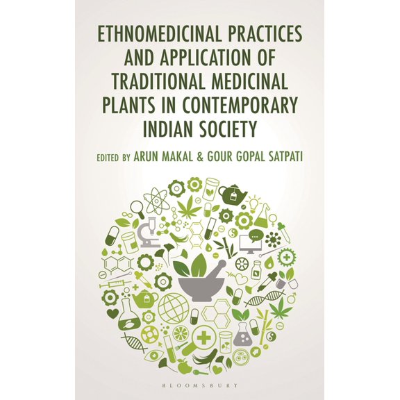 Critical Plant Studies Ethnomedicinal Practices and Application of Traditional Medicinal Plants in Contemporary Indian Society, (Hardcover)
