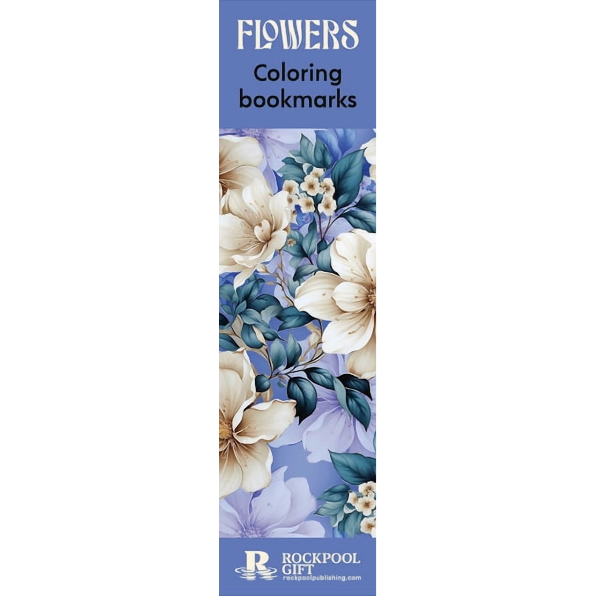 Rockpool Coloring Bookmarks Flowers Coloring Bookmarks, (Paperback)