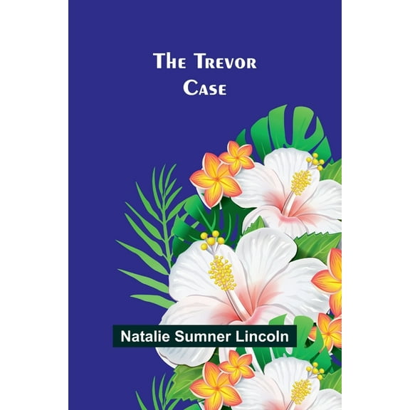 The Trevor case, (Paperback)