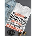 thumbnail image 3 of Happy Haunting And Good Fright T-Shirt Women -Image by Shutterstock, Female x-Large, 3 of 4