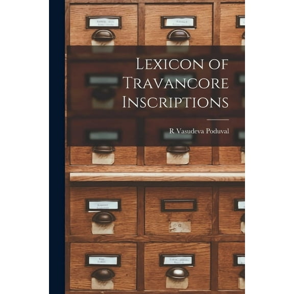 Lexicon of Travancore Inscriptions, (Paperback)