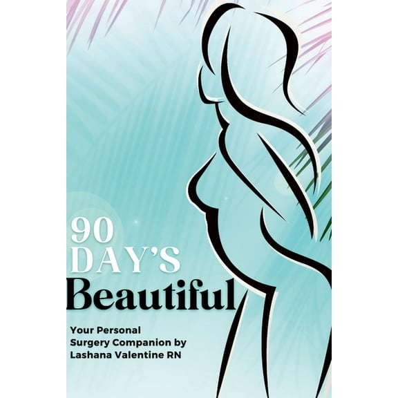90 Day's Beautiful, (Paperback)