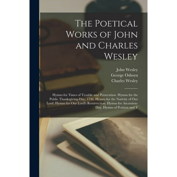 The Poetical Works of John and Charles Wesley (Paperback)