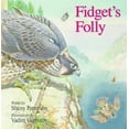 thumbnail image 1 of Pre-Owned Fidget's Folly (Hardcover) 0878425942 9780878425945, 1 of 1