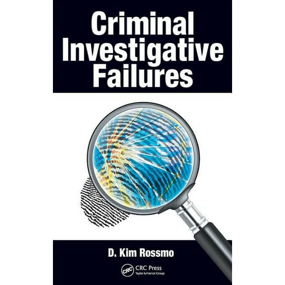 Criminal Investigative Failures, (Hardcover)