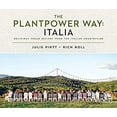 thumbnail image 1 of Pre-Owned The Plantpower Way: Italia: Delicious Vegan Recipes from the Italian Countryside: A Cookbook (Hardcover) 0735217599 9780735217591, 1 of 1