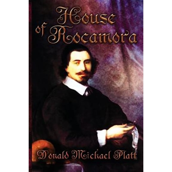 Pre-Owned House of Rocamora (Paperback) by Donald Michael Platt