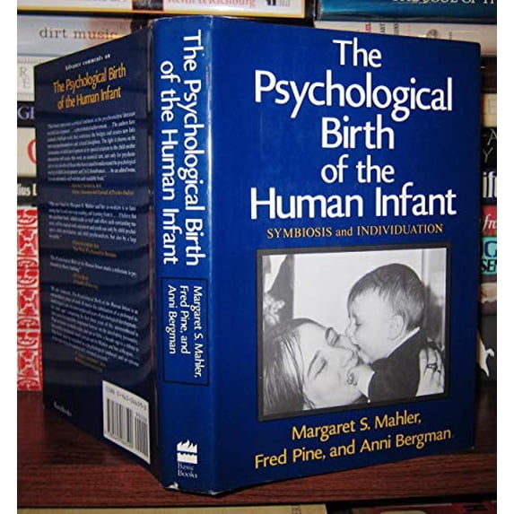 Pre-Owned The Psychological Birth of the Human Infant: Symbiosis and Individuation Paperback