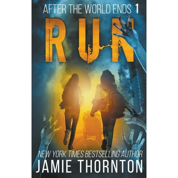 After the World Ends After the World Ends: Run (Book 1), Book 1, (Paperback)