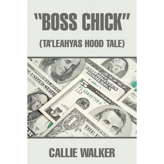 Boss Chick : (Ta?leahyas Hood Tale)