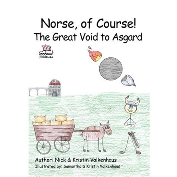 Pre-Owned Norse, of Course! Ginnungagap to Asgard: Norse Mythology: Vikings for Kids: Odin, Thor, Loki Paperback