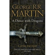 A Dance With Dragons: Part 2 After the Feast Martin, George R.R.