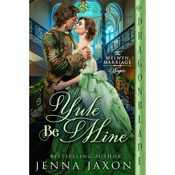 The Welwyn Marriage Wager Yule Be Mine, Book 3, (Paperback)